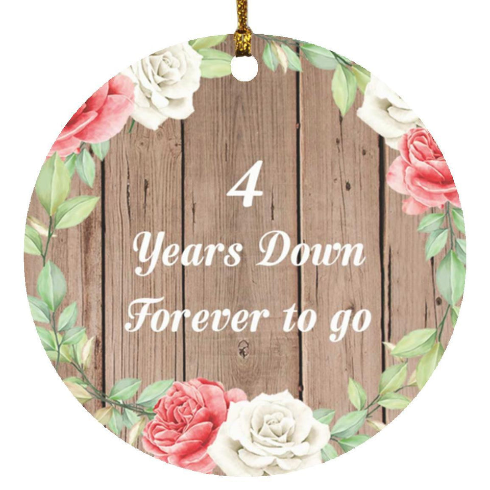 4th Anniversary 4 Years Down Forever to Go - Circle Ornament B