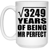 57th Anniversary Square Root of 3249 Years of Mr Perfect - 15oz Coffee Mug