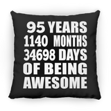 95th Birthday 95 Years 1140 Months 34698 Days Of Awesome - Throw Pillow Black