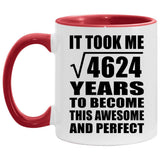 68th Birthday Took Square Root of 4624 Years To Awesome - 11oz Accent Mug Red