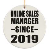 Online Sales Manager Since 2019 - Circle Ornament