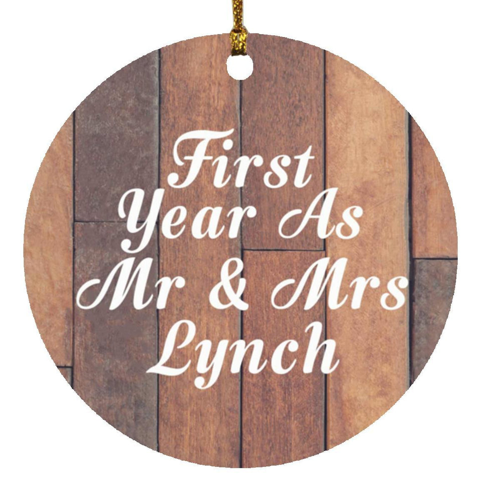 First Year As Mr & Mrs Lynch - Circle Ornament E