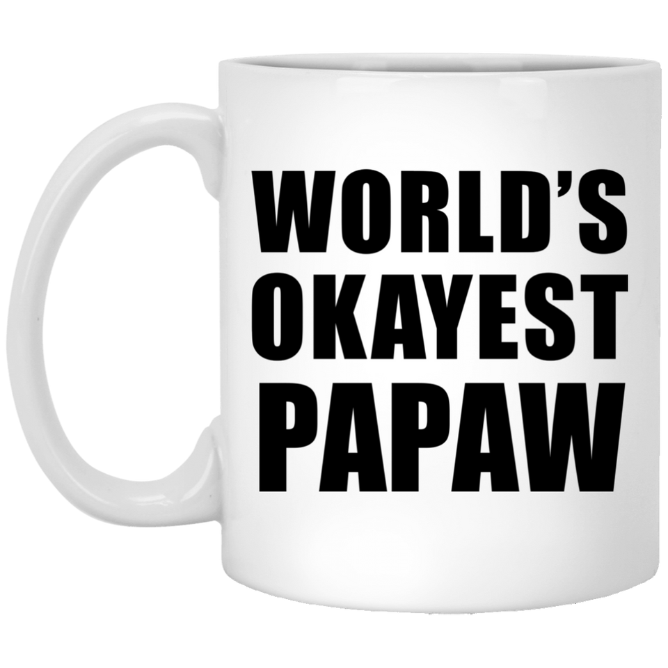World's Okayest Papaw - 11 Oz Coffee Mug