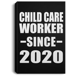 Child Care Worker Since 2020 - Canvas Portrait