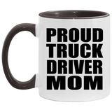 Proud Truck Driver Mom - 11oz Accent Mug Black