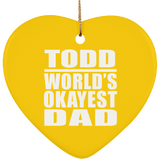 Todd World's Okayest Dad - Heart Ornament