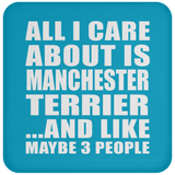 All I Care About Is Manchester Terrier - Coaster