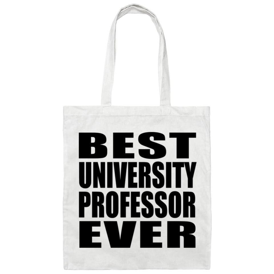 Best University Professor Ever - Tote Bag White