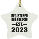 Registered Nurse Established EST. 2023 - Star Ornament