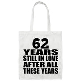 62nd Anniversary 62 Years Still In Love After Years - Tote Bag White