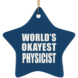 World's Okayest Physicist - Star Ornament