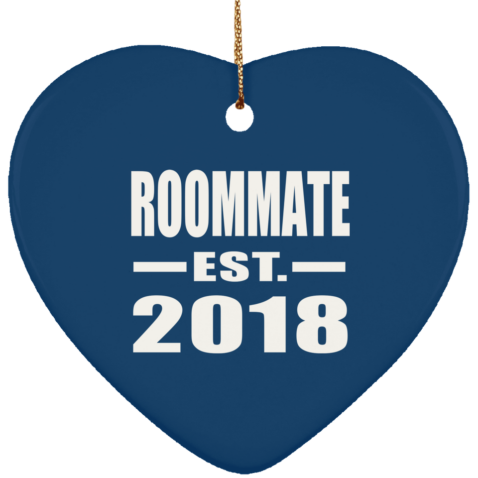Roommate Est. 2018 - Heart Ornament