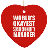 World's Okayest Social Community Manager - Heart Ornament