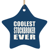 Coolest Stockbroker Ever - Star Ornament