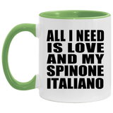 All I Need Is Love And My Spinone Italiano - 11oz Accent Mug Green