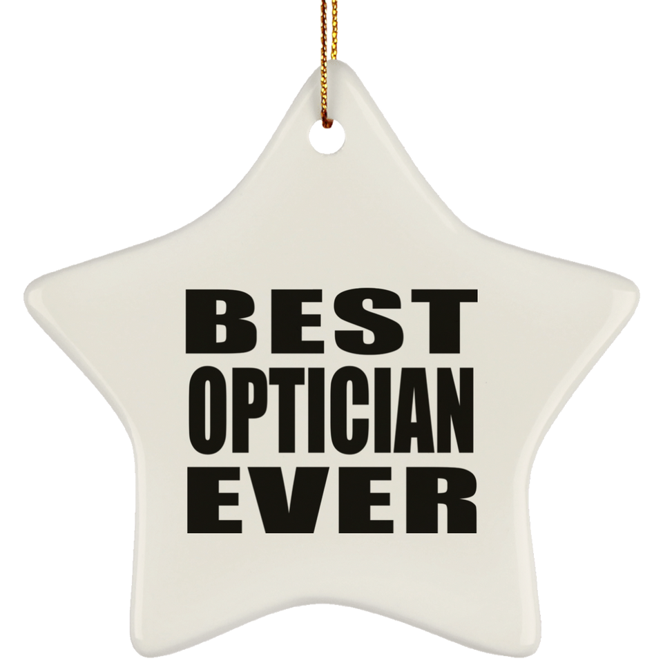 Best Optician Ever - Star Ornament