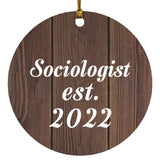 Sociologist Established Est. 2022 - Circle Ornament D