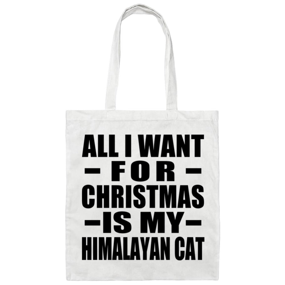 All I Want For Christmas Is My Himalayan Cat - Tote Bag White