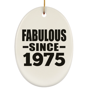 49th Birthday Fabulous Since 1975 - Oval Ornament