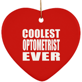 Coolest Optometrist Ever - Heart Ornament