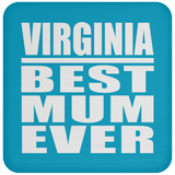 Virginia Best Mum Ever - Drink Coaster