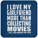 I Love My Girlfriend More Than Collecting Movies - Drink Coaster