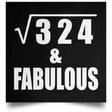 18th Birthday Square Root of 324 & Fabulous - Poster Square