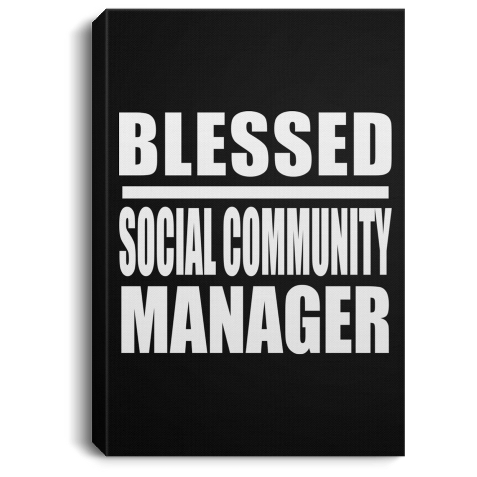 Blessed Social Community Manager - Canvas Portrait