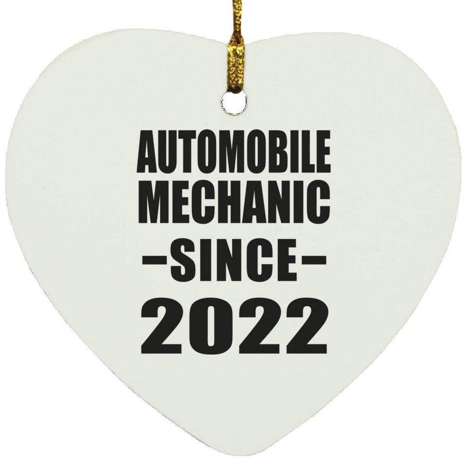 Automobile Mechanic Since 2022 - Heart Ornament
