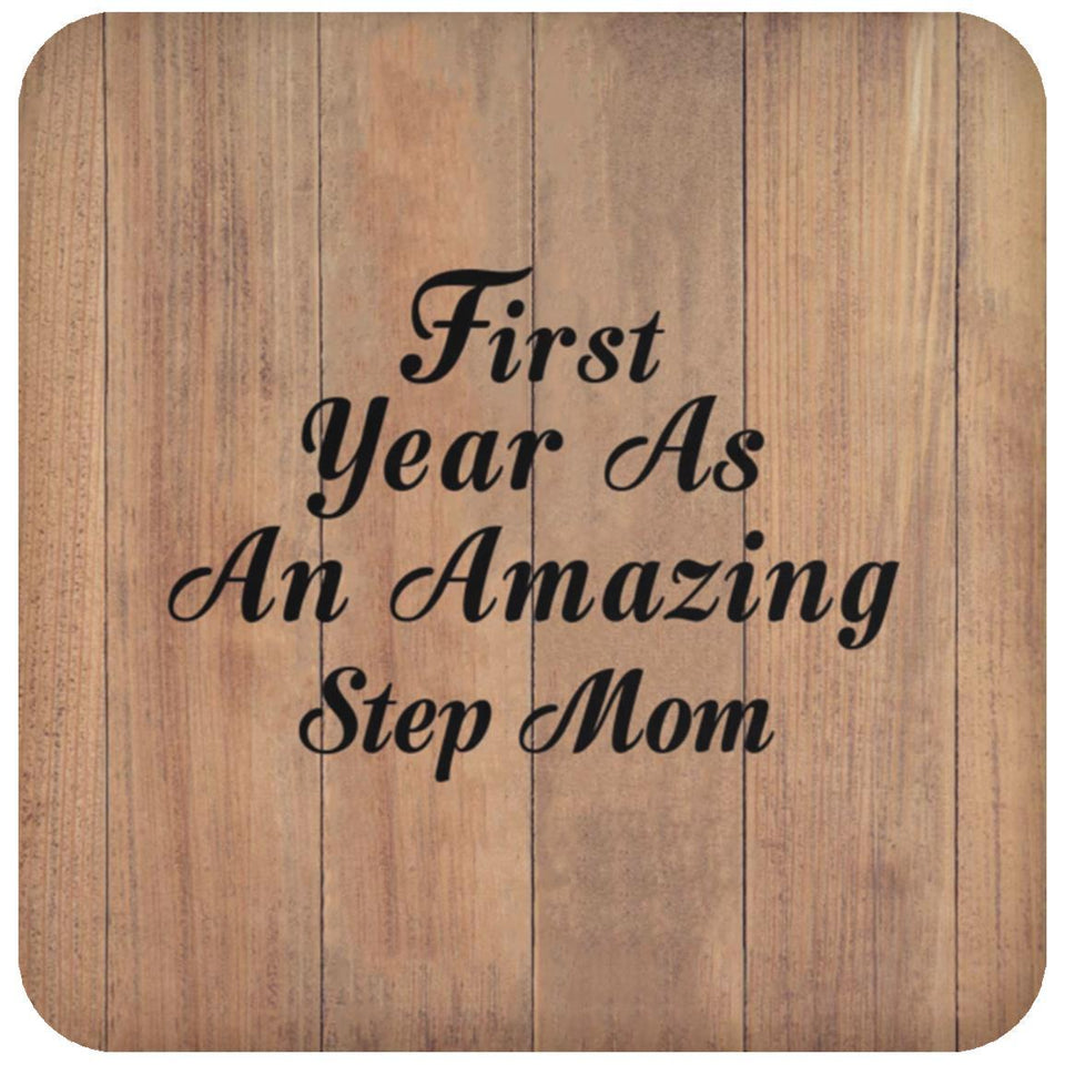 First Year As An Amazing Step Mom - Drink Coaster C