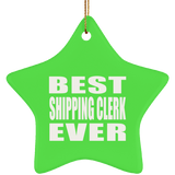 Best Shipping Clerk Ever - Star Ornament