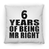 6th Anniversary 6 Years Of Being Mr Right - Throw Pillow