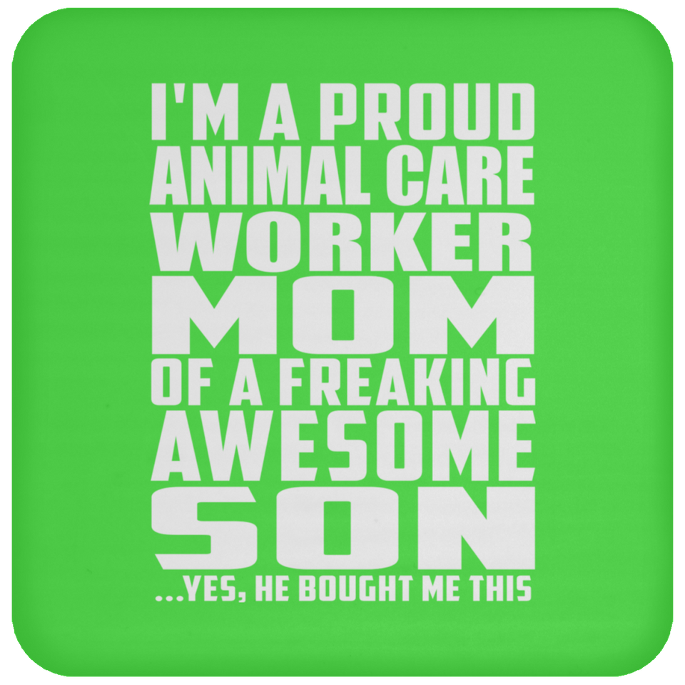 Proud Animal Care Worker Mom Of Awesome Son - Drink Coaster