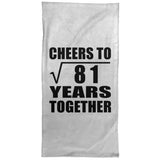 9th Anniversary Cheers To Square Root of 81 Years Together - Hand Towel