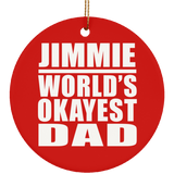 Jimmie World's Okayest Dad - Circle Ornament