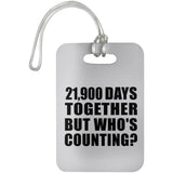 60th Anniversary 21,900 Days Together Who's Counting - Luggage Bag Tag