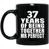 37th Anniversary 37 Years Of Being Mr Perfect - 11 Oz Coffee Mug Black