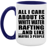 All I Care About Is White Water Rafting - 15oz Accent Mug Purple
