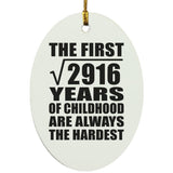 54th Birthday Square Root of 2916 Years of Childhood - Oval Ornament