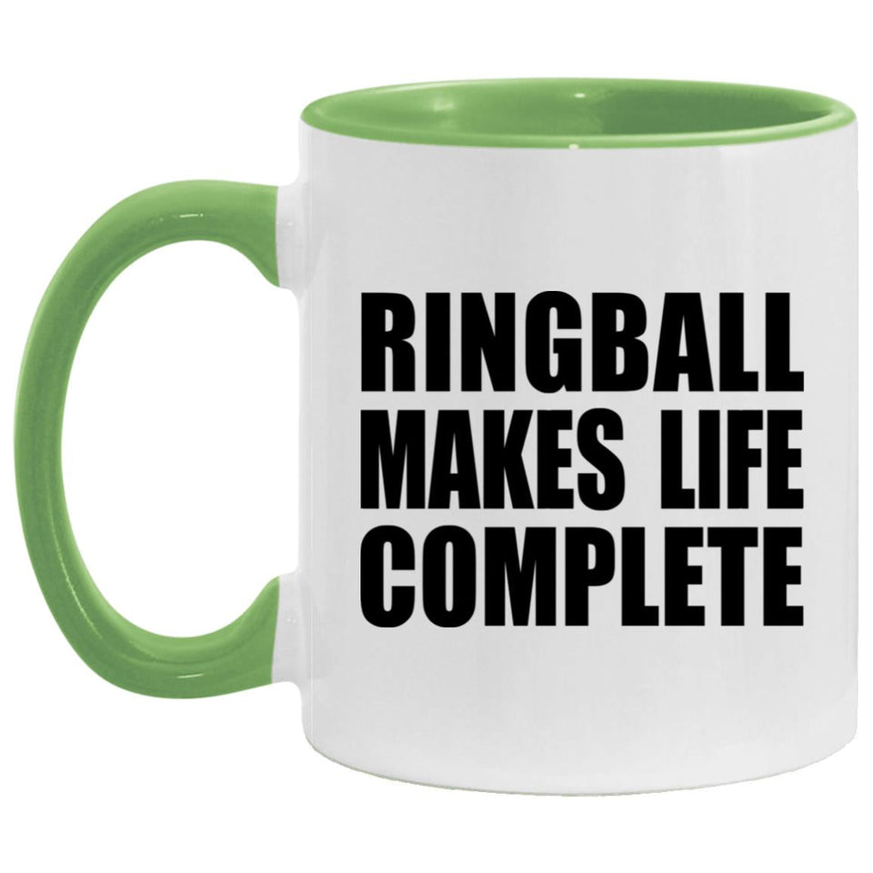Ringball Makes Life Complete - 11oz Accent Mug Green
