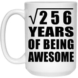 16th Birthday Square Root of 256 Years of Being Awesome - 15oz Coffee Mug