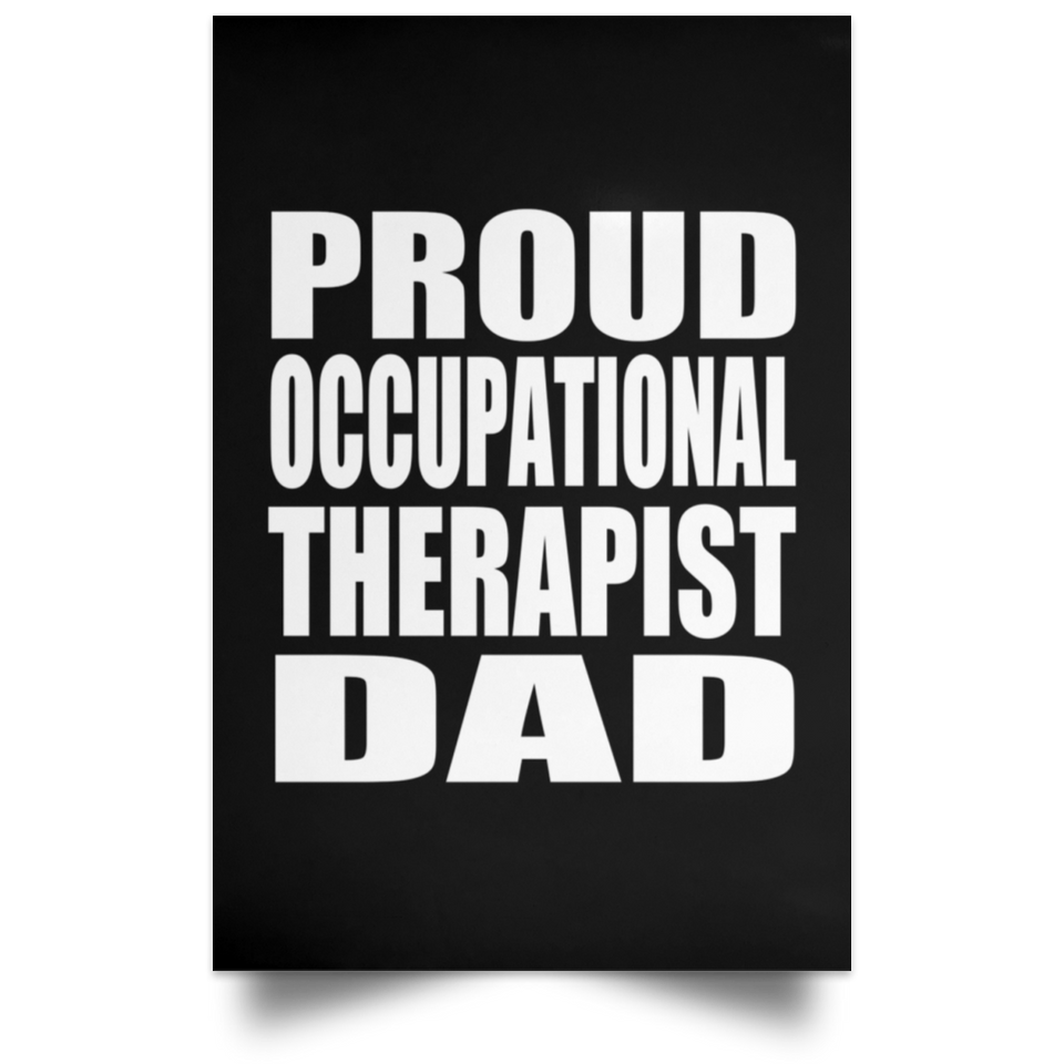 Proud Occupational Therapist Dad - Poster Portrait