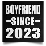 Boyfriend Since 2023 - Poster Square