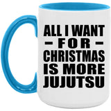 All I Want For Christmas Is More Jujutsu - 15oz Accent Mug Blue