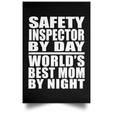 Safety Inspector By Day World's Best Mom By Night - Poster Portrait