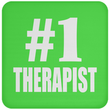 Number One #1 Therapist - Drink Coaster