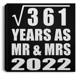 19th Anniversary Square Root of 361 Years As Mr & Mrs 2022 - Canvas Square