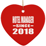 Hotel Manager Since 2018 - Heart Ornament