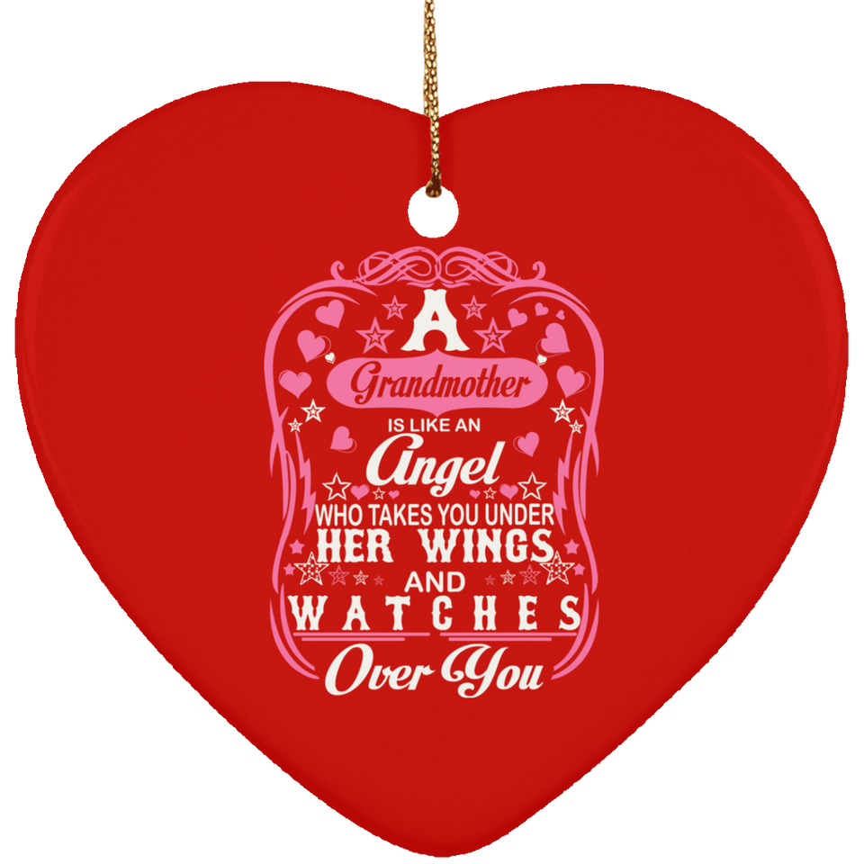 Grandmother Is Like An Angel Takes You Under Her Wings - Heart Ornament