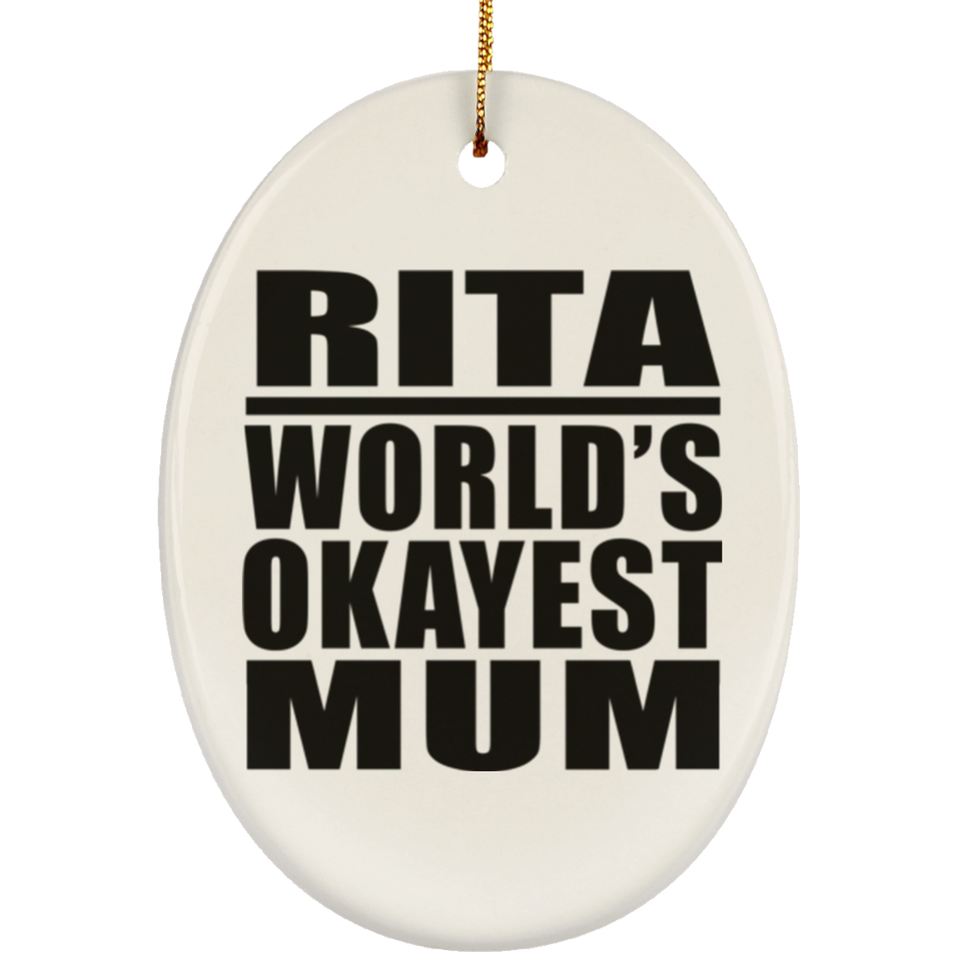 Rita World's Okayest Mum - Oval Ornament